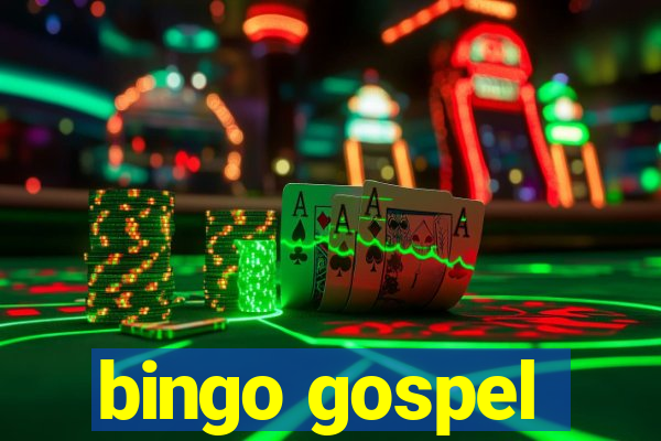 bingo gospel